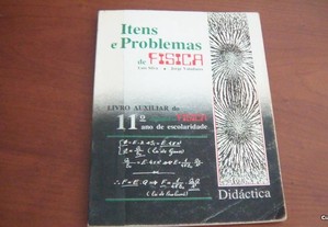 Itens e problemas de fisica 11 ano de Luís Silva,Jorge Valadare,Didáctica Editora,1989