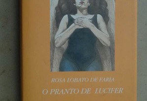 "O Pranto de Lúcifer" de Rosa Lobato de Faria - 1ª Edição