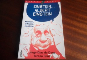 "Einstein... Albert Einstein" de Jorge Dias de Deus e Teresa Peña - 1ª Edição de 2005