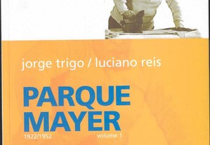 Jorge Trigo / Luciano Reis. Parque Mayer 1992 - 1994 (3vols.).