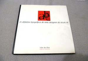 Vitor da Silva - 20 Alfabetos tipográficos de 20 designers do séc. XX