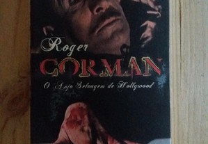 Roger Corman - O anjo selvagem de Hollywood
