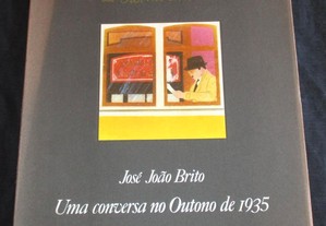 Uma conversa no Outono de 1935 José João Brito