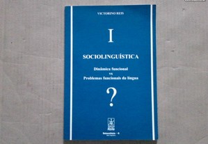 Sociolinguística: dinâmica funcional vs problemas funcionais da língua?, Volume 1