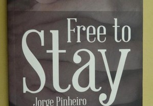 "Free To Stay" de Jorge Pinheiro