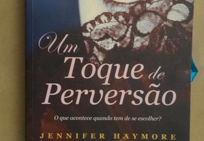 "Um Toque de Perversão" de Jennifer Haymore - 1ª Edição