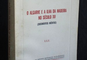 Livro O Algarve e a Ilha da Madeira no Século XV Alberto Iria