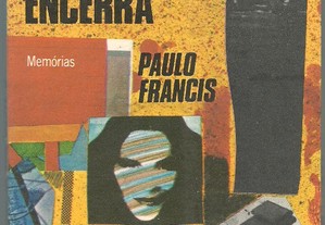 Paulo Francis - O Afeto que se Encerra (memórias) (1981)