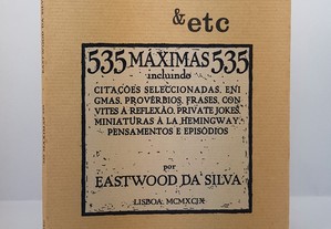 &etc Eastwood da Silva // 535 Máximas