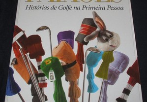 Livro Paixões Histórias de golfe Primeira Pessoa
