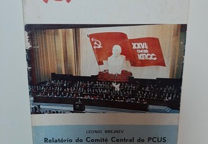 Relatório do Comité Central do PCUS ao XXVI Congresso - Leomid Brejnev