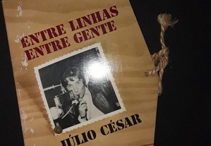 Júlio César Entre Linhas Entre Gente