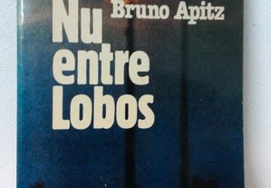 Livro " Nu entre lobos " de Bruno Apitz