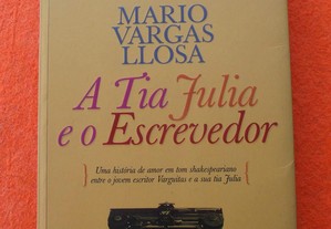 A Tia Julia e o Escrevedor - Mario Vargas Llosa