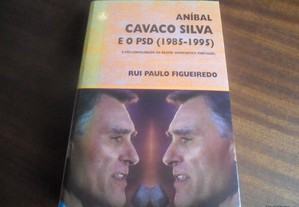 "Aníbal Cavaco Silva e o PSD (1985 a 1995)" de Rui Paulo Figueiredo - 1ª Edição de 2004