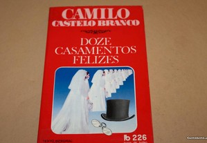 Doze Casamentos Felizes// Camilo Castelo Branco