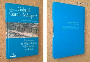 A Aventura de Miguel Littín, Gabriel García Márquez