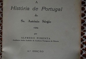 A História de Portugal do Sr. António Sérgio vista por Alfredo Pimenta (Ano Edição 1941)
