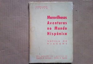 Maravilhosas aventuras no mundo hispânico: novela de viagens