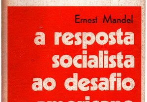 A resposta socialista ao destino americano