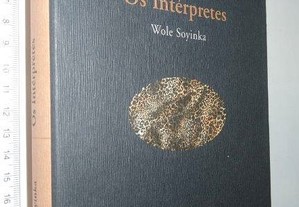 Os intérpretes - Wole Soyinka
