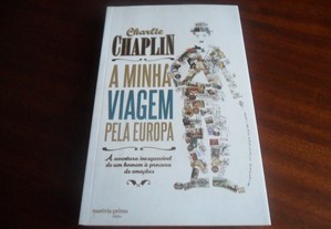 "A Minha Viagem Pela Europa" de Charlie Chaplin - 1ª Edição de 2011