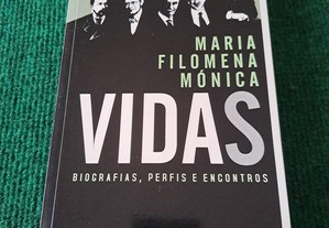 Vidas - Biografias, Perfis e Encontros - Maria Filomena Mónica
