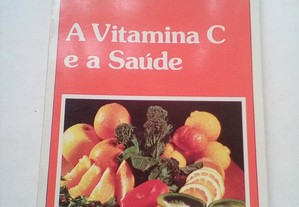 A Vitamina C e a Saúde