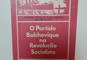 O Partido Bolchevique na Revolução Socialista