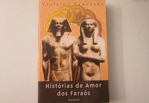 Histórias de Amor dos Faraós- Violaine Vanoyeke