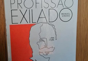 Profissão Exilado. Manuel Vinhas. Luiz Pacheco