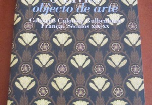 O Livro objecto de arte - Col. Fundação Calouste Gulbenkian