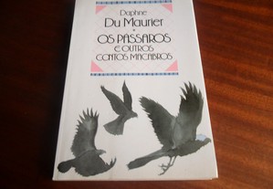 "Os Pássaros e Outros Contos Macabros" de Daphne Du Maurier - 1ª Edição de 1990