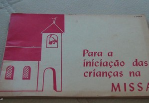Para a iniciação das crianças na Missa Edição do Secretariado da Catequese de Lisboa