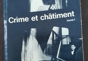 Crime et Châtiment - Tome I
