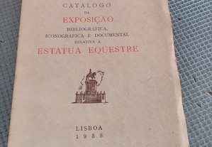 Catálogo da Exposição relativa a Estátua Equestre (1938)