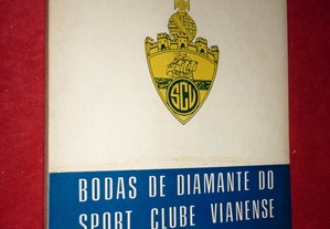 Bodas Diamante Sport Clube Vianense 1898-1973