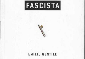 Emilio Gentile. Quem é Fascista.