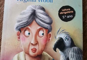 A Viúva e o Papagaio, Virginia Woolf.