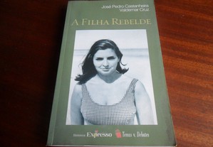 "A Filha Rebelde" de José Pedro Castanheira e Valdemar Cruz - 5ª Edição de 2004