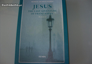 Jesus. The last adventure of Franz Kafka