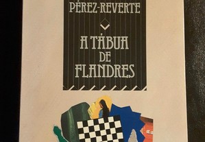 Arturo Pérez-Reverte - A Tábua de Flandres