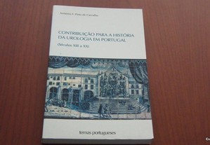 Contribuição para a História da Urologia em Portugal de Arménio F. Pinto de Carvalho
