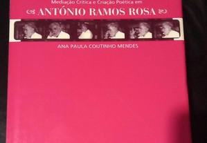 António Ramos Rosa, de Ana Paula Coutinho Mendes.