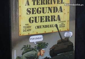 Livro A Terrível Segunda Guerra (Mundial) Terry Deary