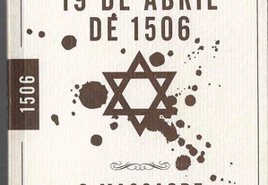 Susana Bastos Mateus, Paulo Mendes Pinto. Lisboa 19 de Abril de 1506: O massacre dos judeus.
