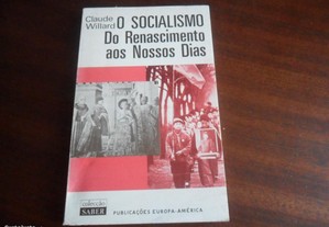 O Socialismo - Do Renascimento aos Nossos Dias