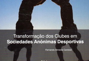Transformação dos Clubes em Sociedades Anonimas Desportivas