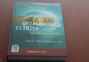 Oftalmologia Clínica Uma abordagem sistêmica de Jack J. Kanski