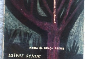 Talvez sejam vagabundos, Maria da Graça Freire